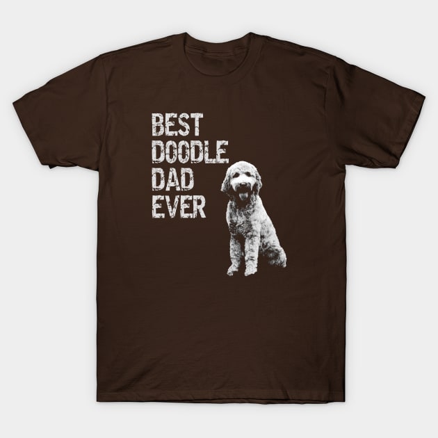 Best Doodle Dad Ever - Goldendoodle Dad Shirt Pet Owner Gift T-Shirt by Curryart